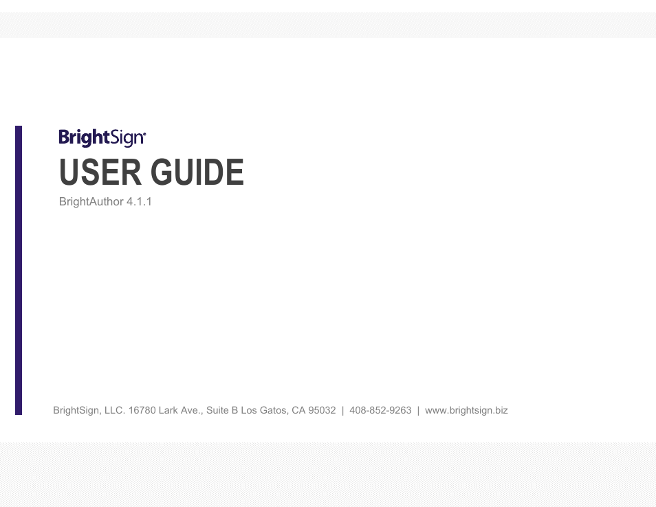 BrightSign BrightAuthor User Guide v.4.1.1 User Manual | 190 pages