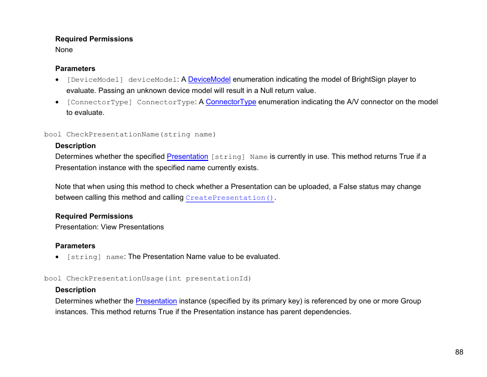 Bool checkpresentationname(string name), Bool checkpresentationusage(int presentationid) | BrightSign Network Web API Reference Manual v.3.8 User Manual | Page 100 / 138