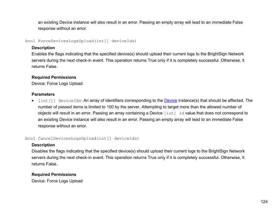 Bool forcedeviceslogsupload(int[] deviceids), Bool canceldeviceslogsupload(int[] deviceids) | BrightSign Network Web API Reference Manual v.3.8 User Manual | Page 136 / 138