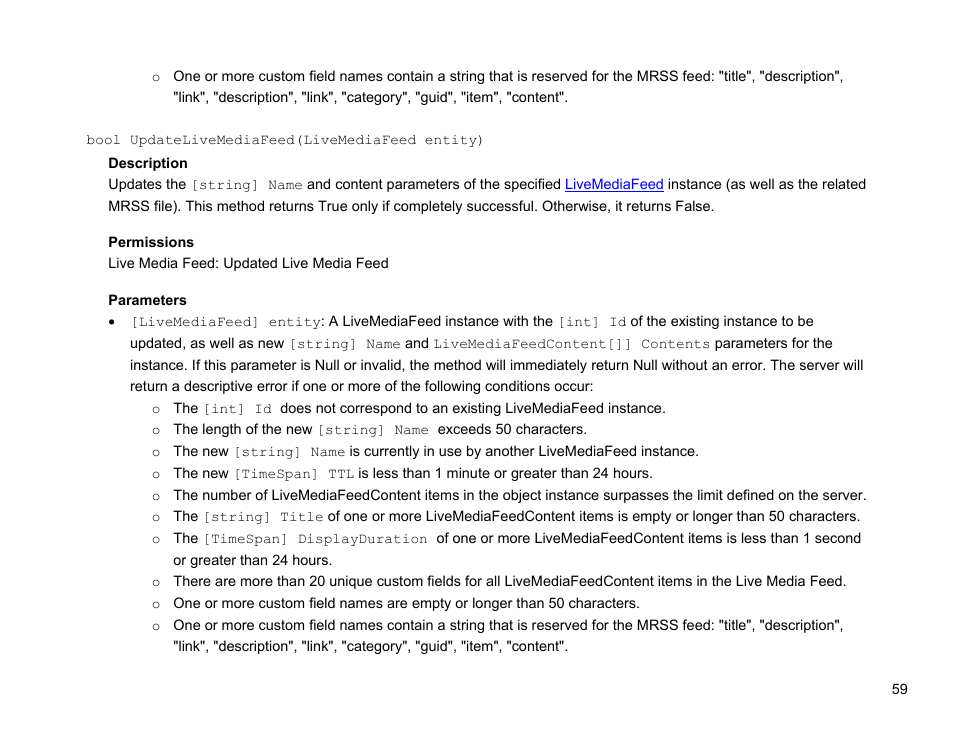 Bool updatelivemediafeed(livemediafeed entity) | BrightSign Network Web API Reference Manual v.3.8 User Manual | Page 71 / 138