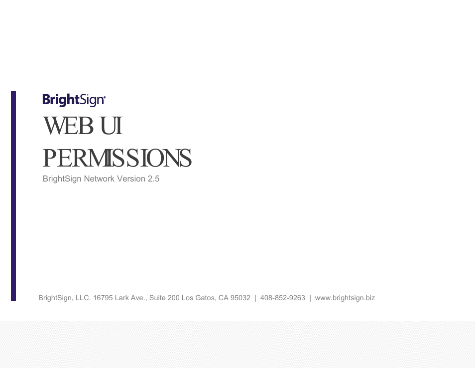 BrightSign Network WebUI Permissions User Guide v.1.0 User Manual | 15 pages