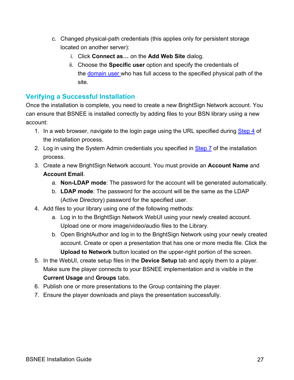 Verifying a successful installation | BrightSign BSNEE Installation Guide v.4.0 User Manual | Page 30 / 30