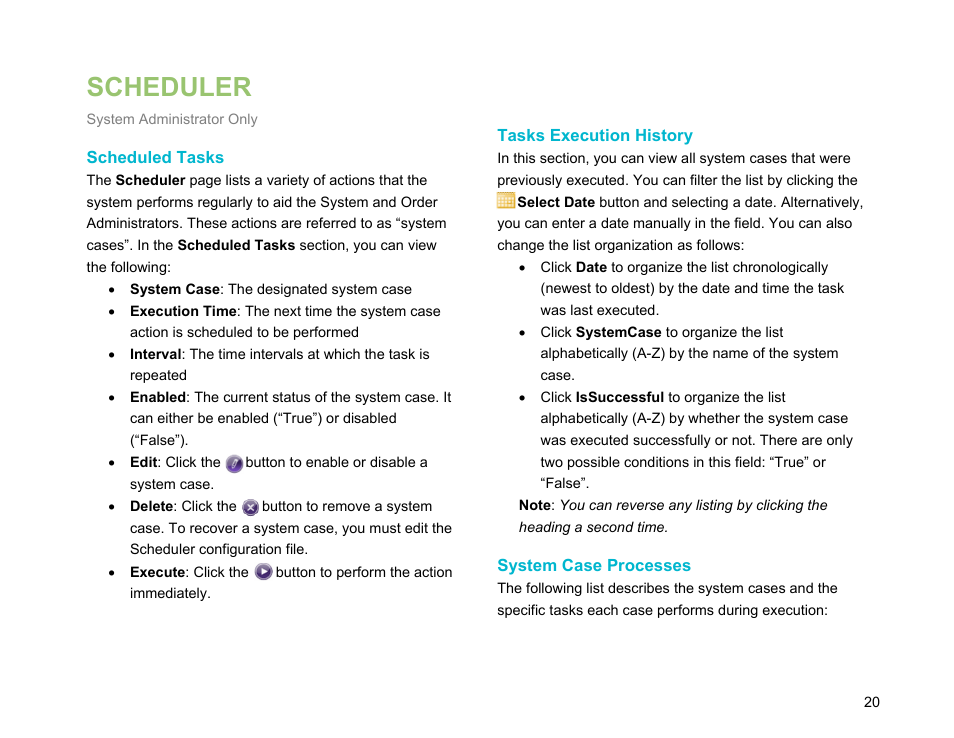 Scheduler, Scheduled tasks, Tasks execution history | System case processes, Automated tasks | BrightSign BSNEE Application Admin Guide v.3.9 User Manual | Page 23 / 27