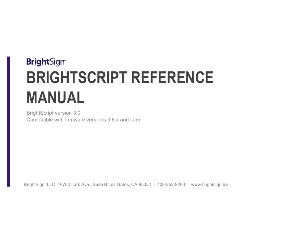 BrightSign BrightScript 3.0 Reference Manual User Manual | 75 pages