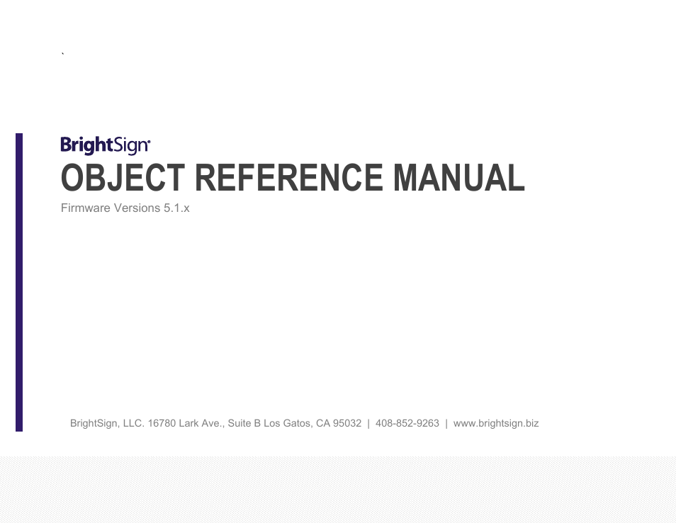 BrightSign Object Reference Manual (FW 5.1) User Manual | 341 pages
