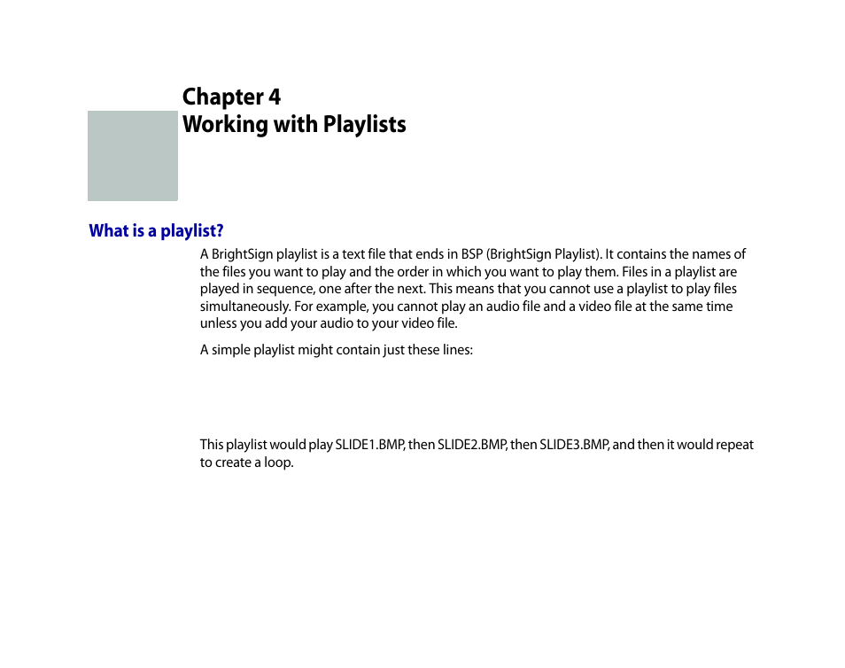 Working with playlists, What is a playlist, Chapter 4 | BrightSign HD2000 User Guide User Manual | Page 23 / 112