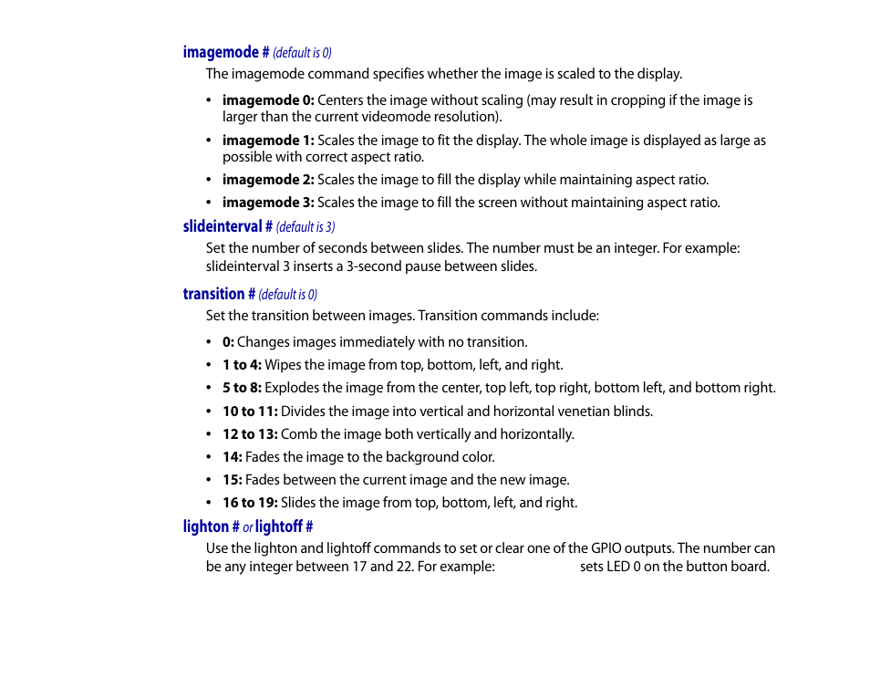 Imagemode # (default is 0), Slideinterval # (default is 3), Transition # (default is 0) | Lighton # or lightoff, Imagemode, Slideinterval, Transition, Lighton, Lightoff | BrightSign HD2000 User Guide User Manual | Page 29 / 112