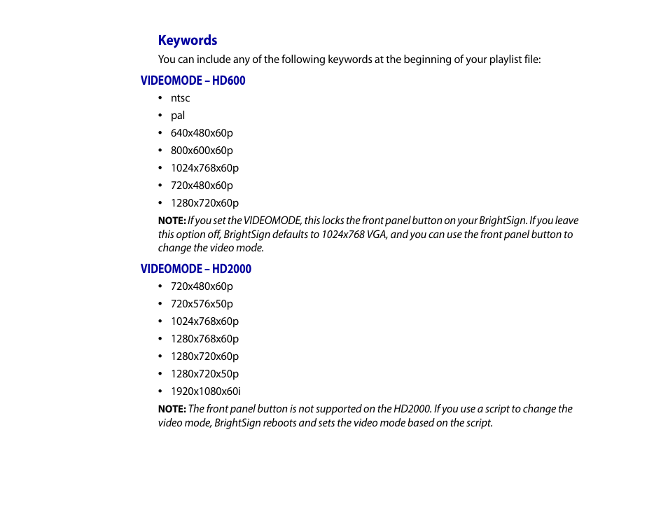 Keywords, Videomode – hd600, Videomode – hd2000 | BrightSign HD2000 User Guide User Manual | Page 33 / 112
