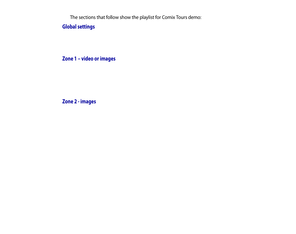 Global settings, Zone 1 – video or images, Zone 2 - images | BrightSign HD2000 User Guide User Manual | Page 63 / 112