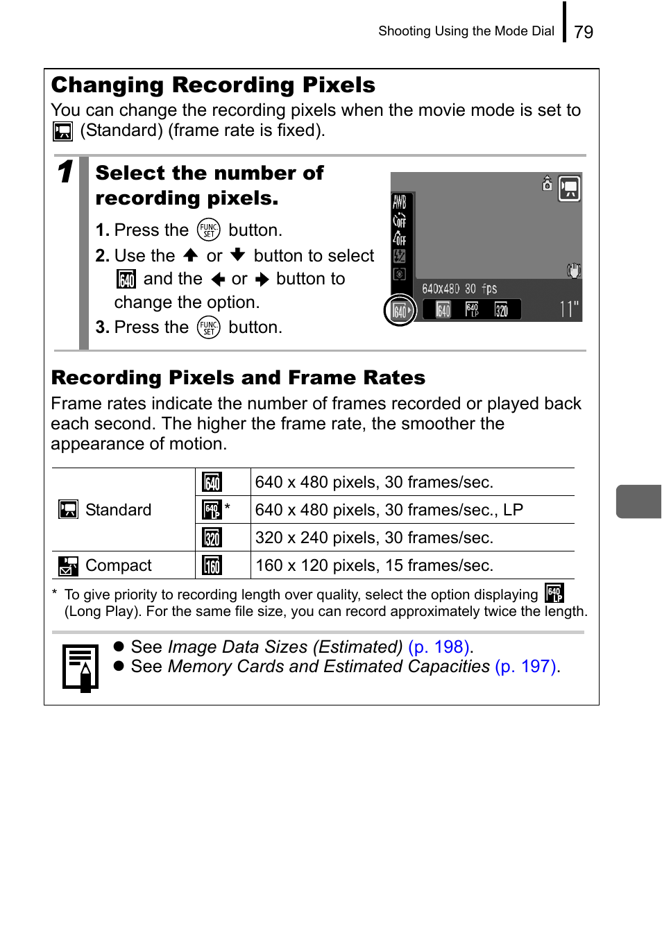 P. 79, Changing recording pixels, Recording pixels and frame rates | Select the number of recording pixels | Canon A650 IS User Manual | Page 81 / 213