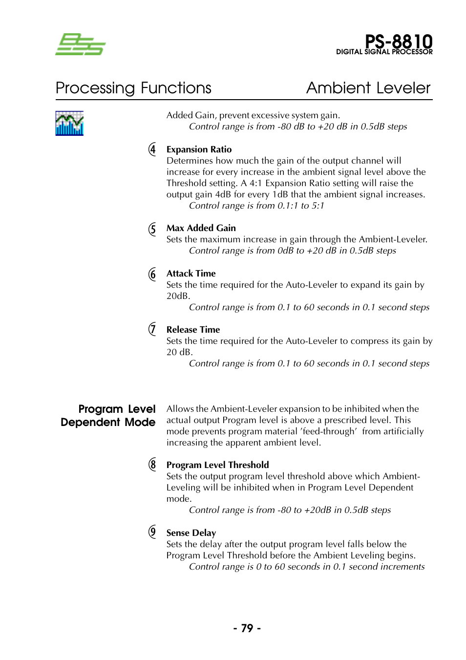 Program level dependent mode, Expansion ratio, Max added gain | Attack time, Release time, Program level threshold, Sense delay, Program level threshold sense delay, Ps-8810, Processing functions ambient leveler | BSS Audio Prosys PS-8810 Owner's Manual User Manual | Page 79 / 121