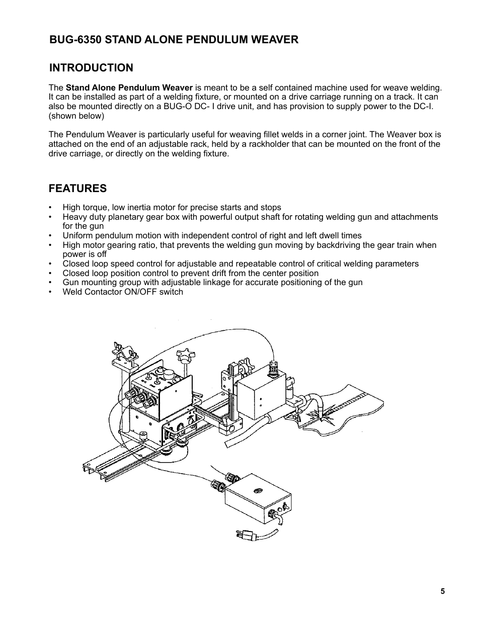 5 .......... introduction / features, Bug-6350 stand alone pendulum weaver introduction, Features | BUG-O Systems Standalone Pendulum Weavers User Manual | Page 5 / 18