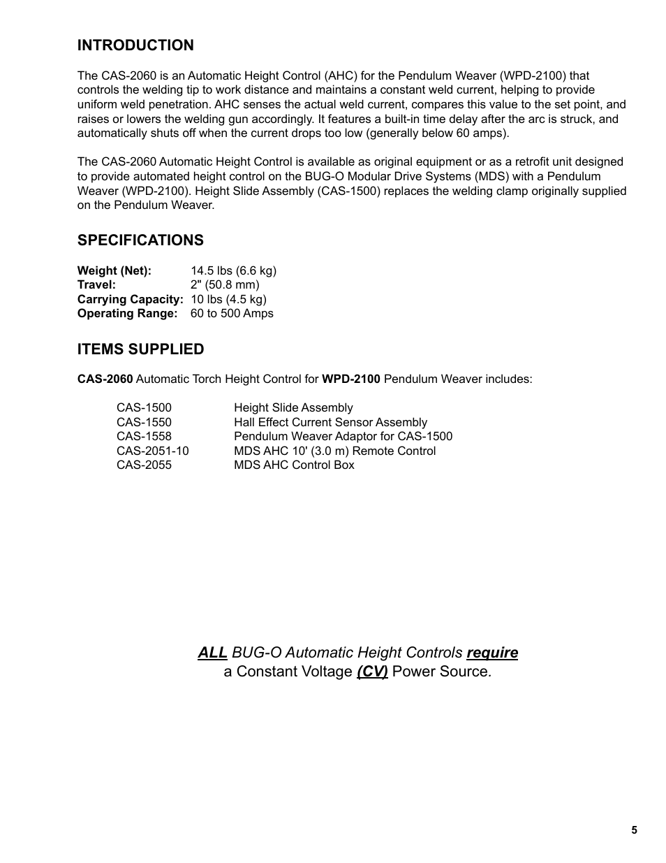 Introduction, Specifications, Items supplied | BUG-O Systems CAS-2060 User Manual | Page 5 / 20