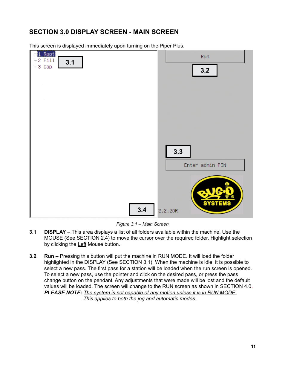 12....... section 3.0 display screen - main screen | BUG-O Systems Piper-Plus User Manual | Page 11 / 107