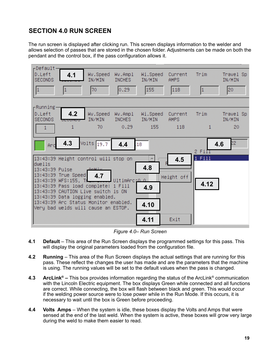 20 ...... section 4.0 run screen | BUG-O Systems Piper-Plus User Manual | Page 19 / 107