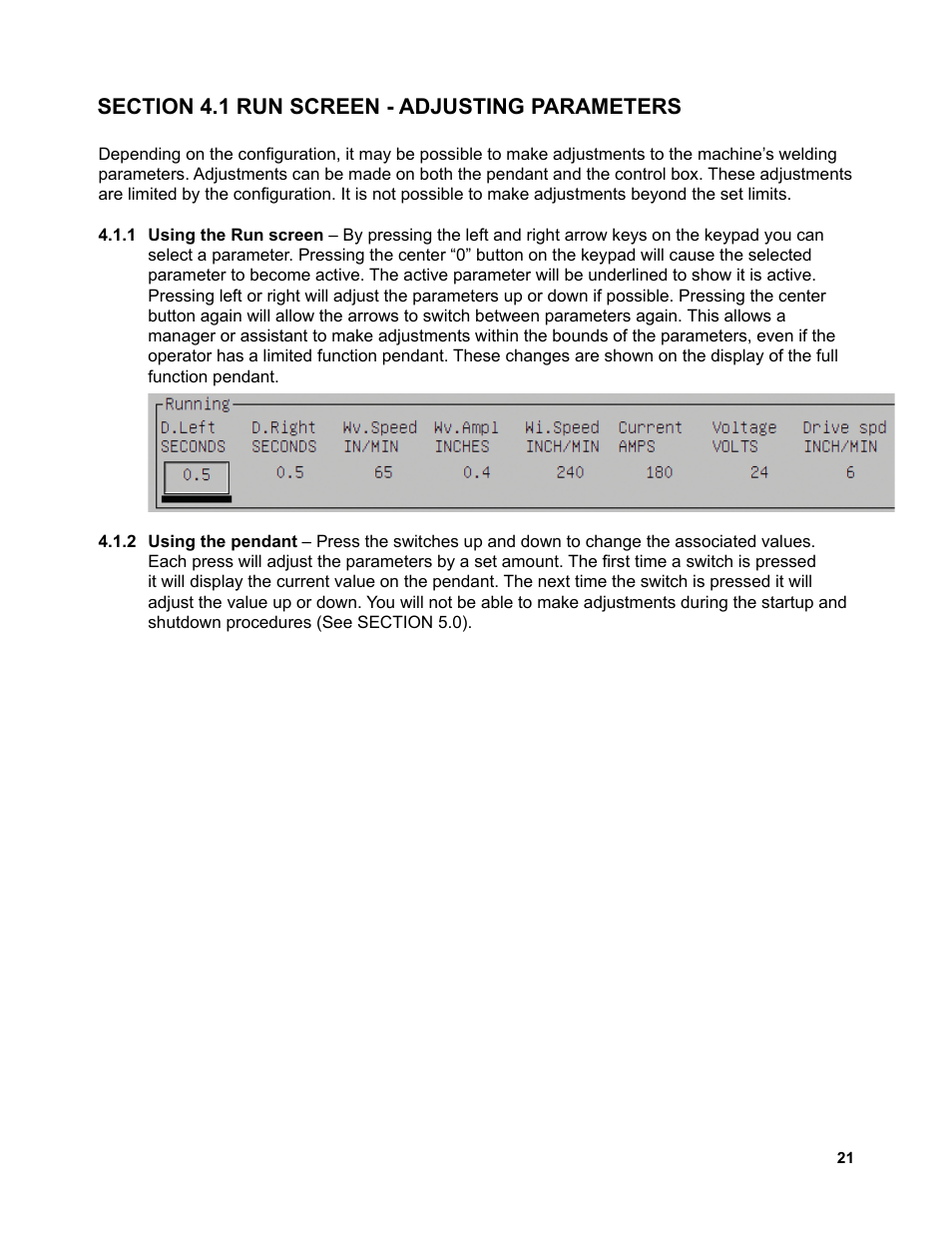 Section 4.1 run screen - adjusting parameters | BUG-O Systems Piper-Plus User Manual | Page 21 / 107