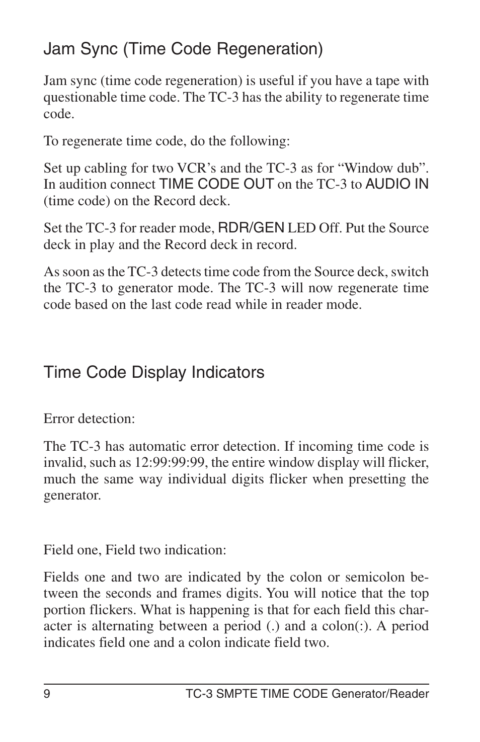 Jam sync (time code regeneration), Time code display indicators | Burst Electronics TC-3 User Manual | Page 10 / 13