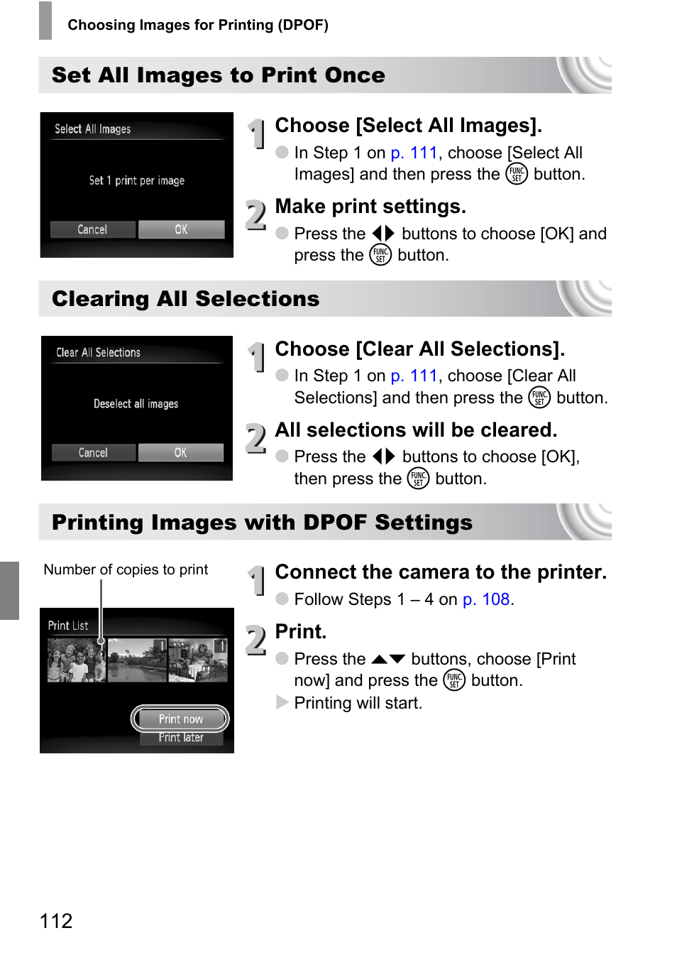 Set all images to print once, Clearing all selections, Printing images with dpof settings | Choose [select all images, Make print settings, Choose [clear all selections, All selections will be cleared, Connect the camera to the printer, Print | Canon IXUS 105 User Manual | Page 112 / 142