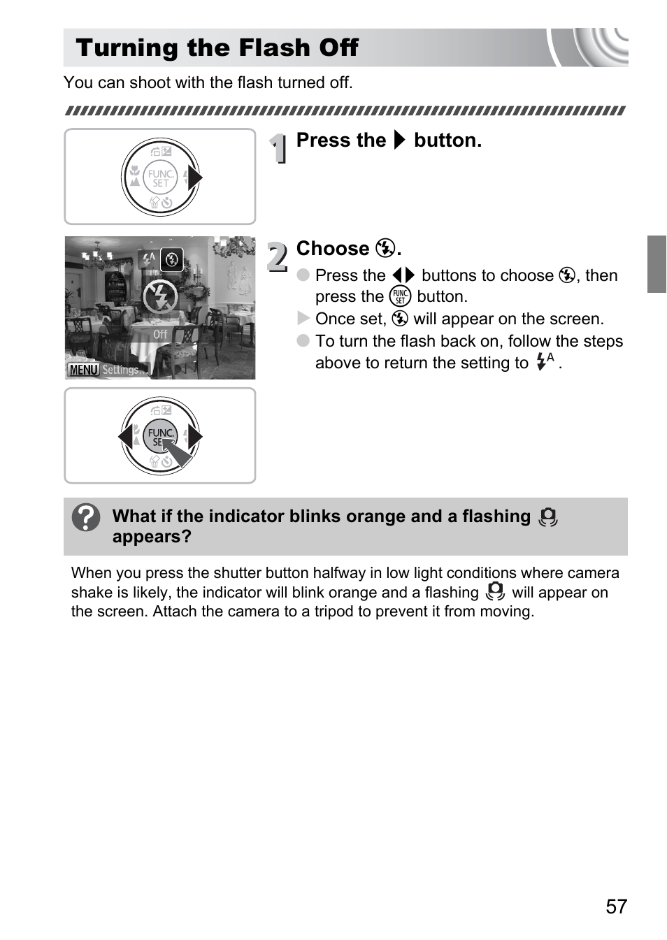 Turning the flash off, Pp. 57, P. 57) | Press the r button. choose | Canon IXUS 105 User Manual | Page 57 / 142