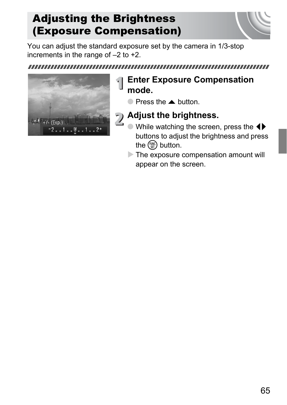 Adjusting the brightness (exposure compensation), Adjusting the brightness, Exposure compensation) | P. 65), Pp. 65 | Canon IXUS 105 User Manual | Page 65 / 142