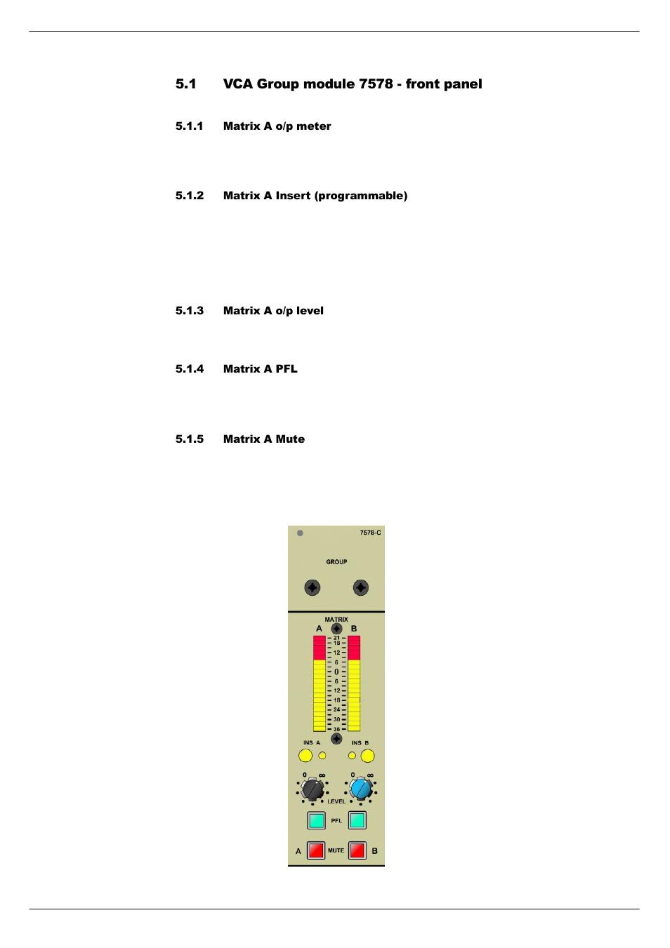 1 vca group module 7578 - front panel, 1 matrix a o/p meter, 2 matrix a insert (programmable) | 3 matrix a o/p level, 4 matrix a pfl, 5 matrix a mute, Vca group module 7578 - front panel -2 | Cadac F-Type User Manual | Page 66 / 108