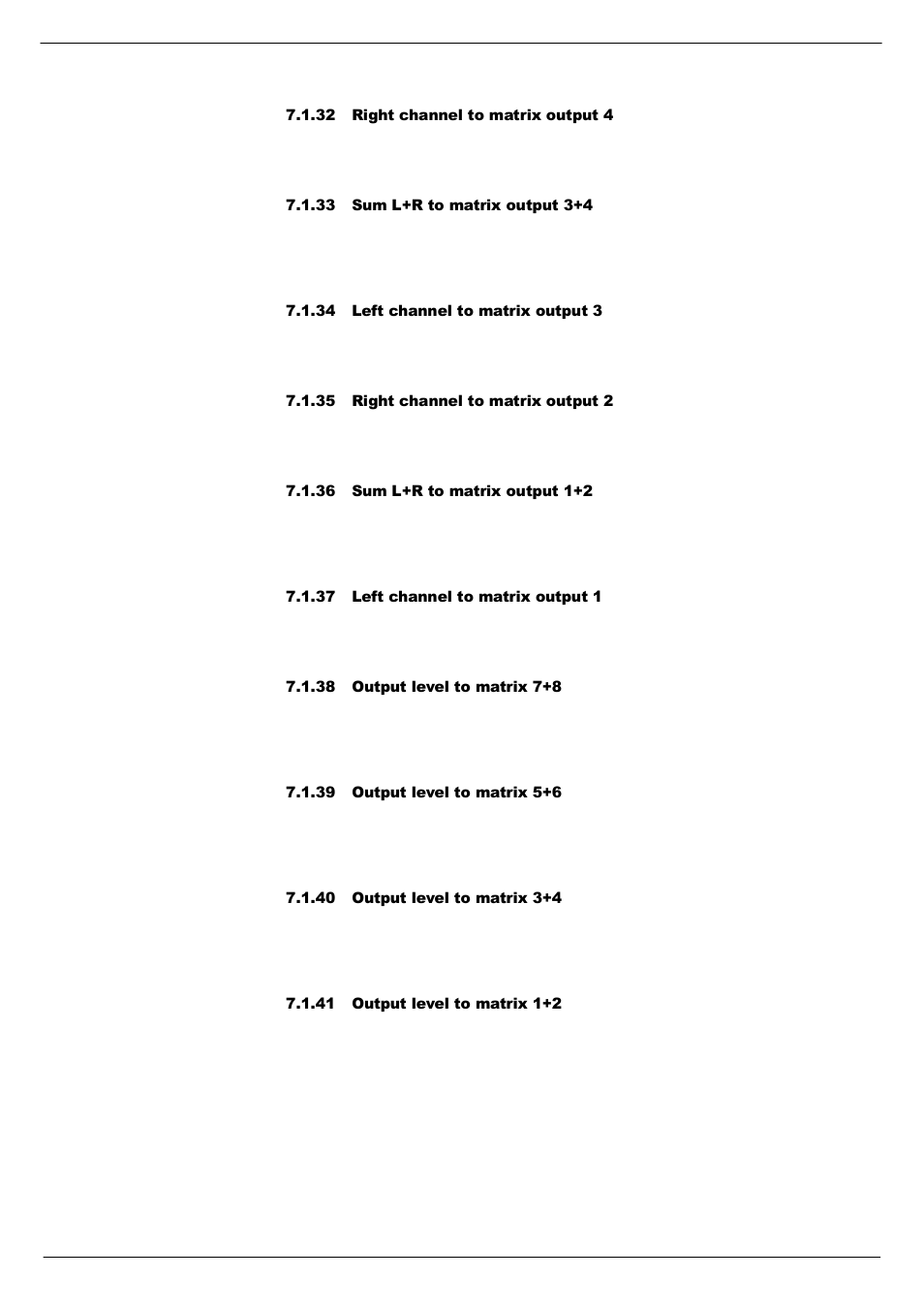 32 right channel to matrix output 4, 33 sum l+r to matrix output 3+4, 34 left channel to matrix output 3 | 35 right channel to matrix output 2, 36 sum l+r to matrix output 1+2, 37 left channel to matrix output 1, 38 output level to matrix 7+8, 39 output level to matrix 5+6, 40 output level to matrix 3+4, 41 output level to matrix 1+2 | Cadac S-Type User Manual | Page 53 / 74
