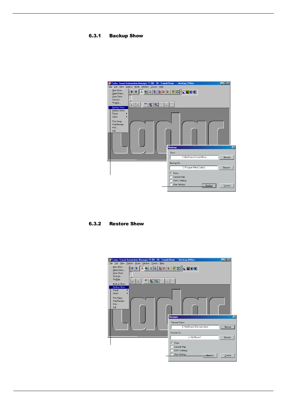 1 backup show, 2 restore show, Backup show -3 | Restore show -3 | Cadac SAM User Manual | Page 51 / 96