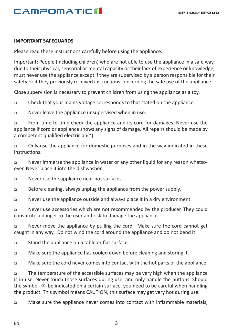 Never leave the appliance unsupervised when in use, Never use the appliance near hot surfaces, Stand the appliance on a table or flat surface | Campomatic EP100 User Manual | Page 3 / 16