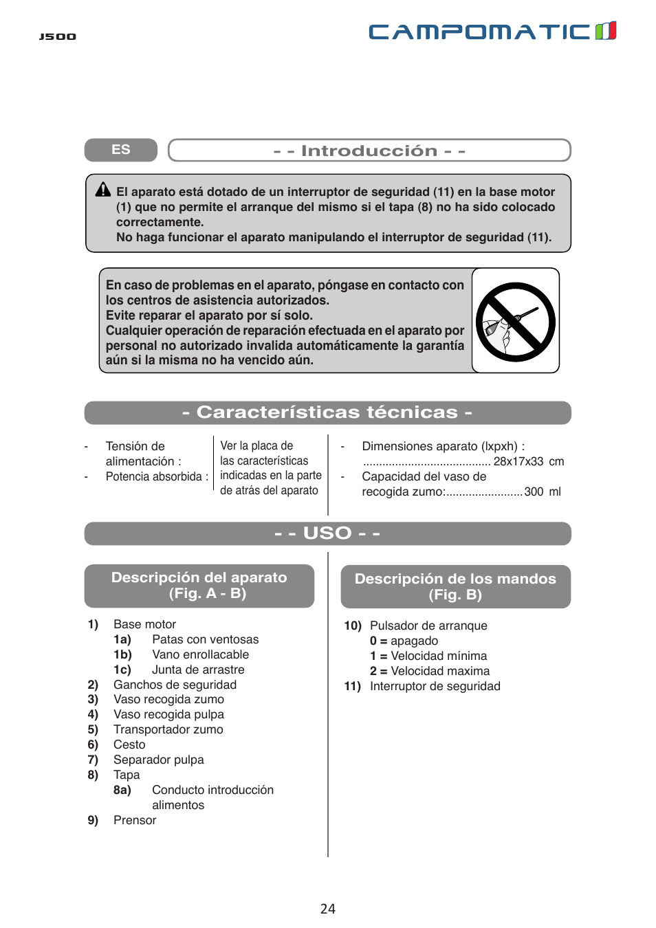 J500, Características técnicas - - - uso | Campomatic J500 User Manual | Page 24 / 48