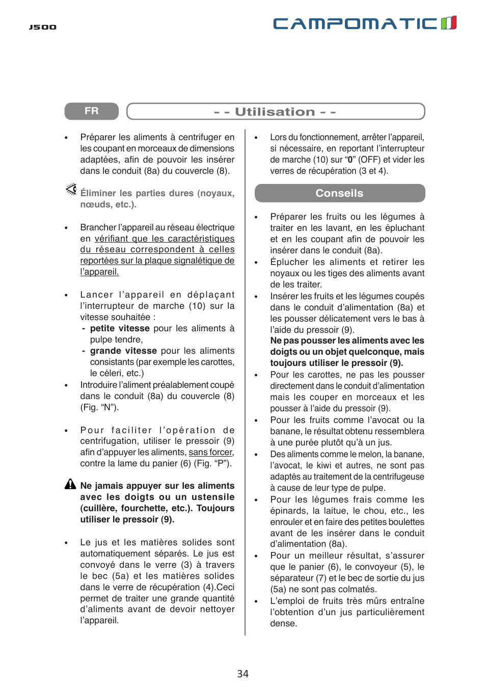 J500, Recommendations, Introduction | Utilisation | Campomatic J500 User Manual | Page 34 / 48