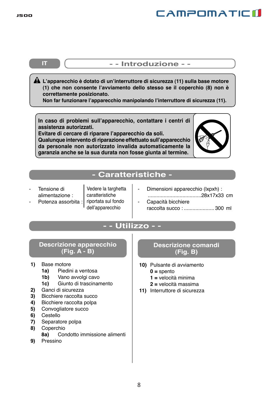 J500, Caratteristiche - - - utilizzo | Campomatic J500 User Manual | Page 8 / 48