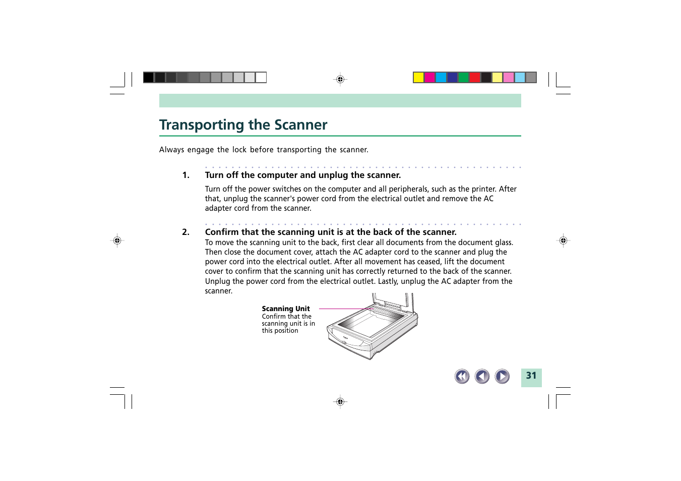 Transporting the scanner, Turn off the computer and unplug the scanner, Scanning unit | Confirm that the scanning unit is in this position | Canon FB1200S User Manual | Page 31 / 82