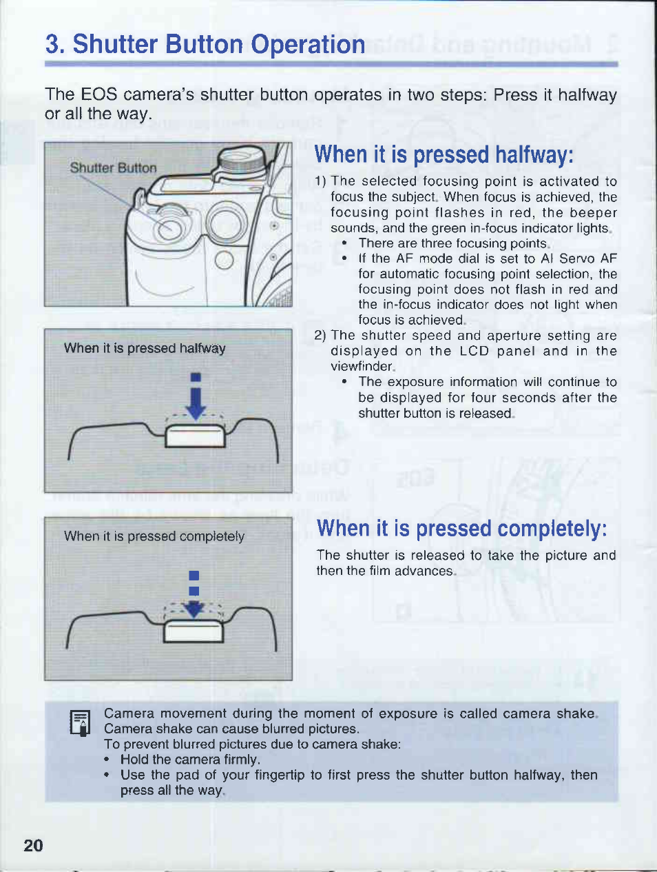 Shutter button operation, When it is pressed halfway, When it is pressed completely | Canon EOS 50E User Manual | Page 20 / 100