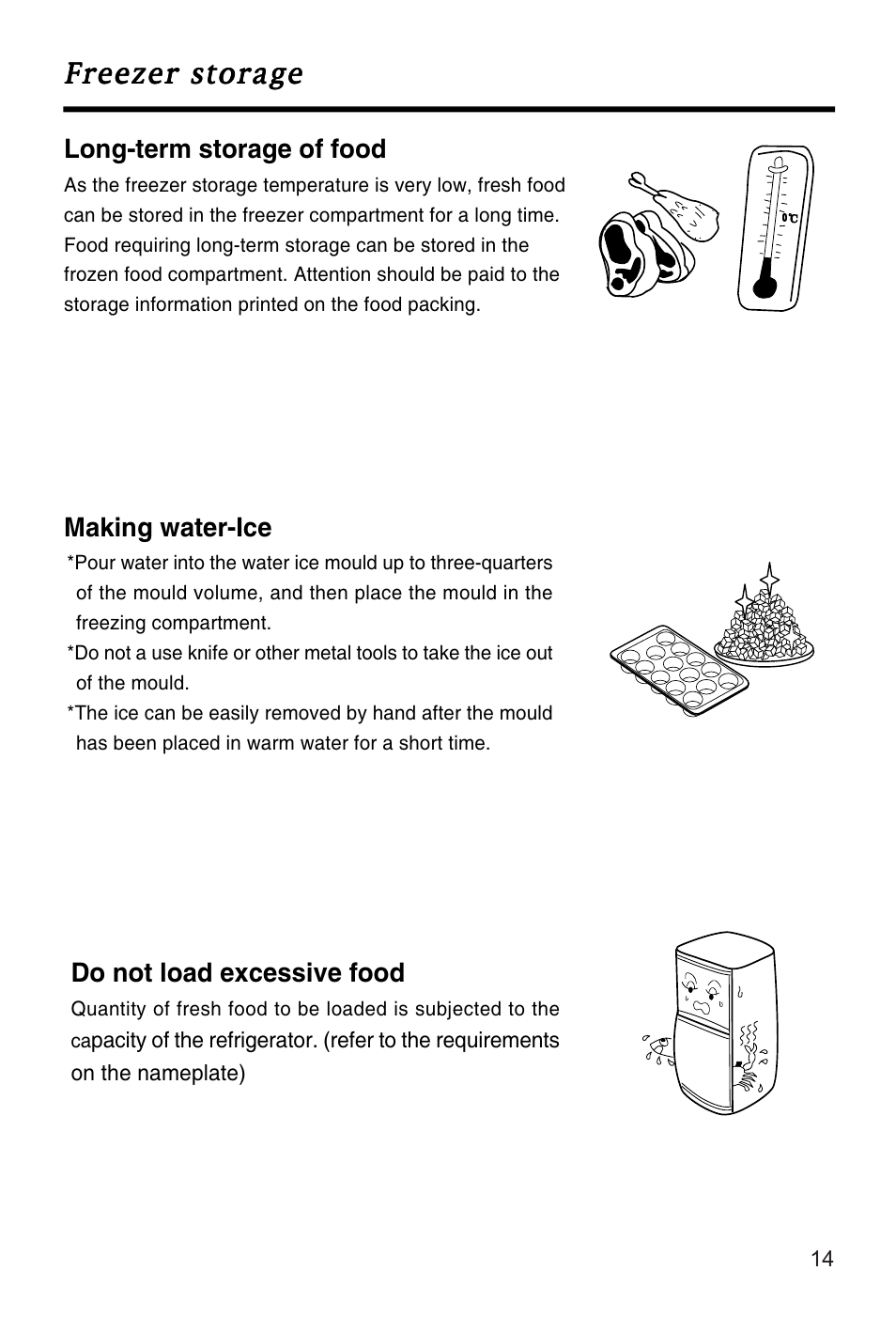 Long-term storage of food, Freezer storage, Freezer storage making water-ice | Do not load excessive food | Caple Ri552FF User Manual | Page 17 / 26