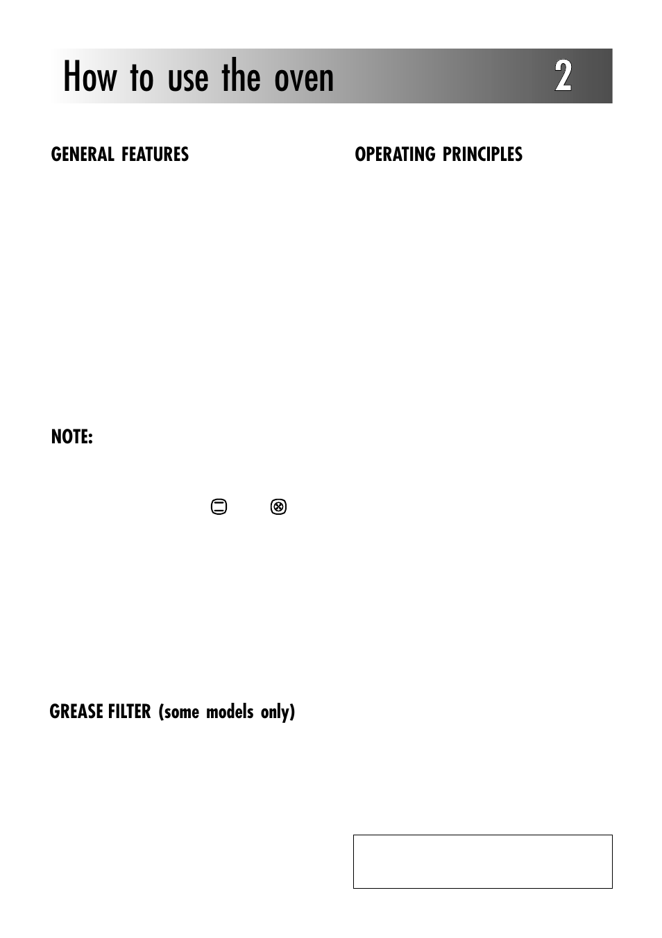 How to use the oven 22, General features, Grease filter (some models only) | Operating principles | Caple C270GSS User Manual | Page 6 / 32