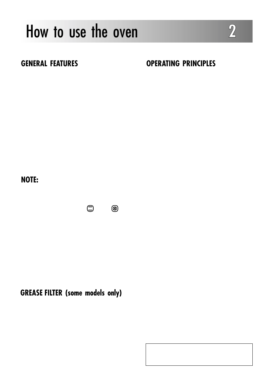 How to use the oven 22, General features, Grease filter (some models only) | Operating principles | Caple C232SS User Manual | Page 6 / 32