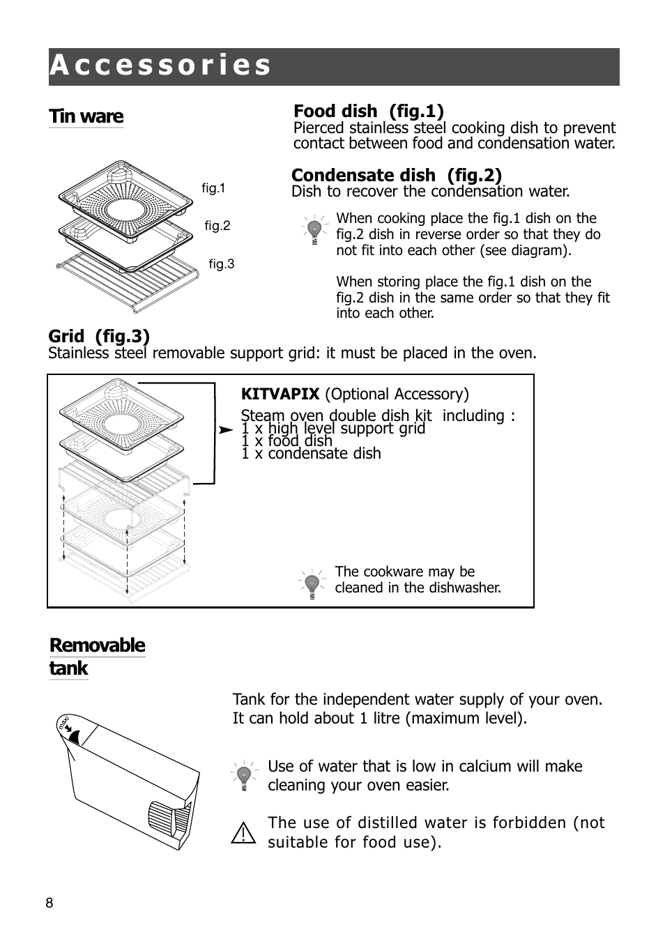 Removable tank tin ware | Caple SO108 Steam oven User Manual | Page 8 / 21