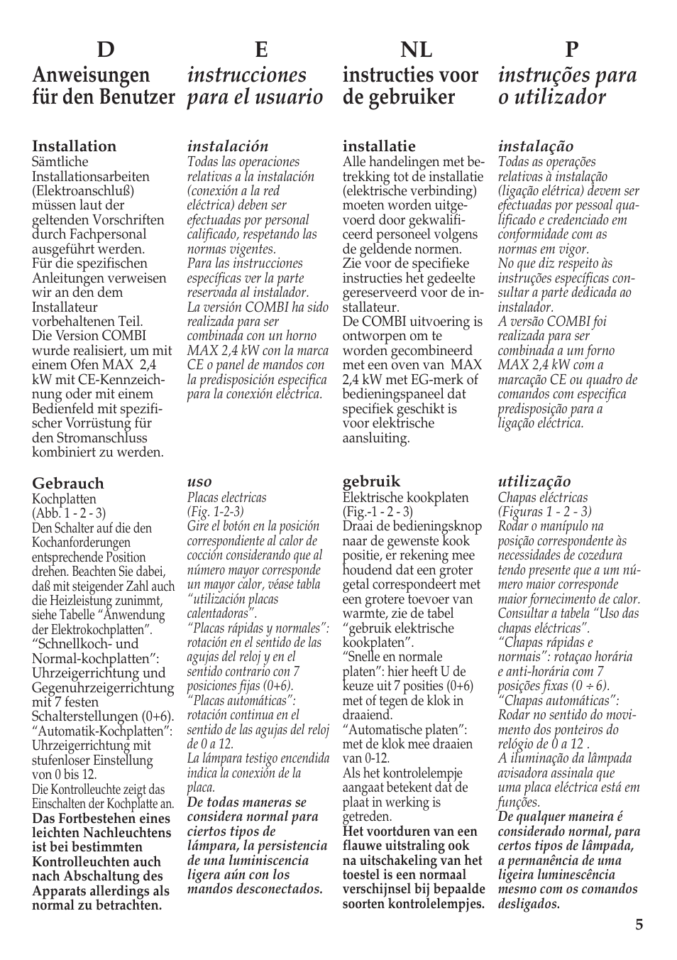 De nl p anweisungen für den benutzer, Instrucciones para el usuario, Instructies voor de gebruiker | Instruções para o utilizador | Caple C602E User Manual | Page 5 / 16