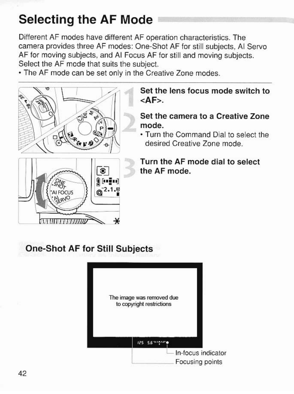 Selecting the af mode, One-shot af for still subjects | Canon EOS 7 User Manual | Page 42 / 108