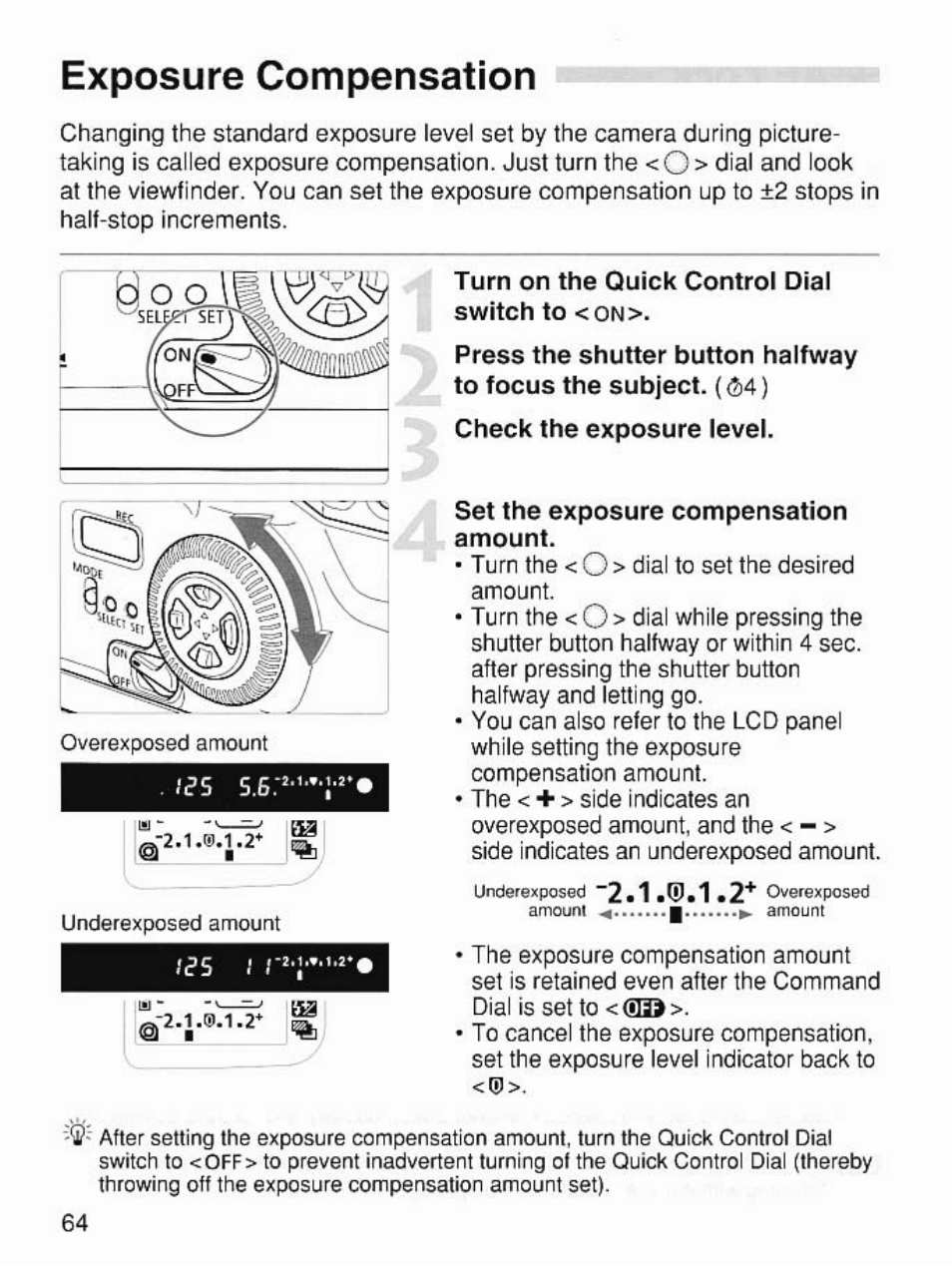 Exposure compensation, Turn on the quick control dial switch to <on, Set the exposure compensation | Canon EOS 7 User Manual | Page 64 / 108