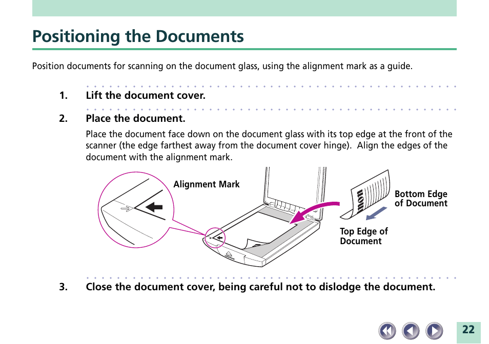 Positioning the documents, Positioning documents, Lift the document cover | Place the document | Canon CanoScan FB620U User Manual | Page 22 / 43