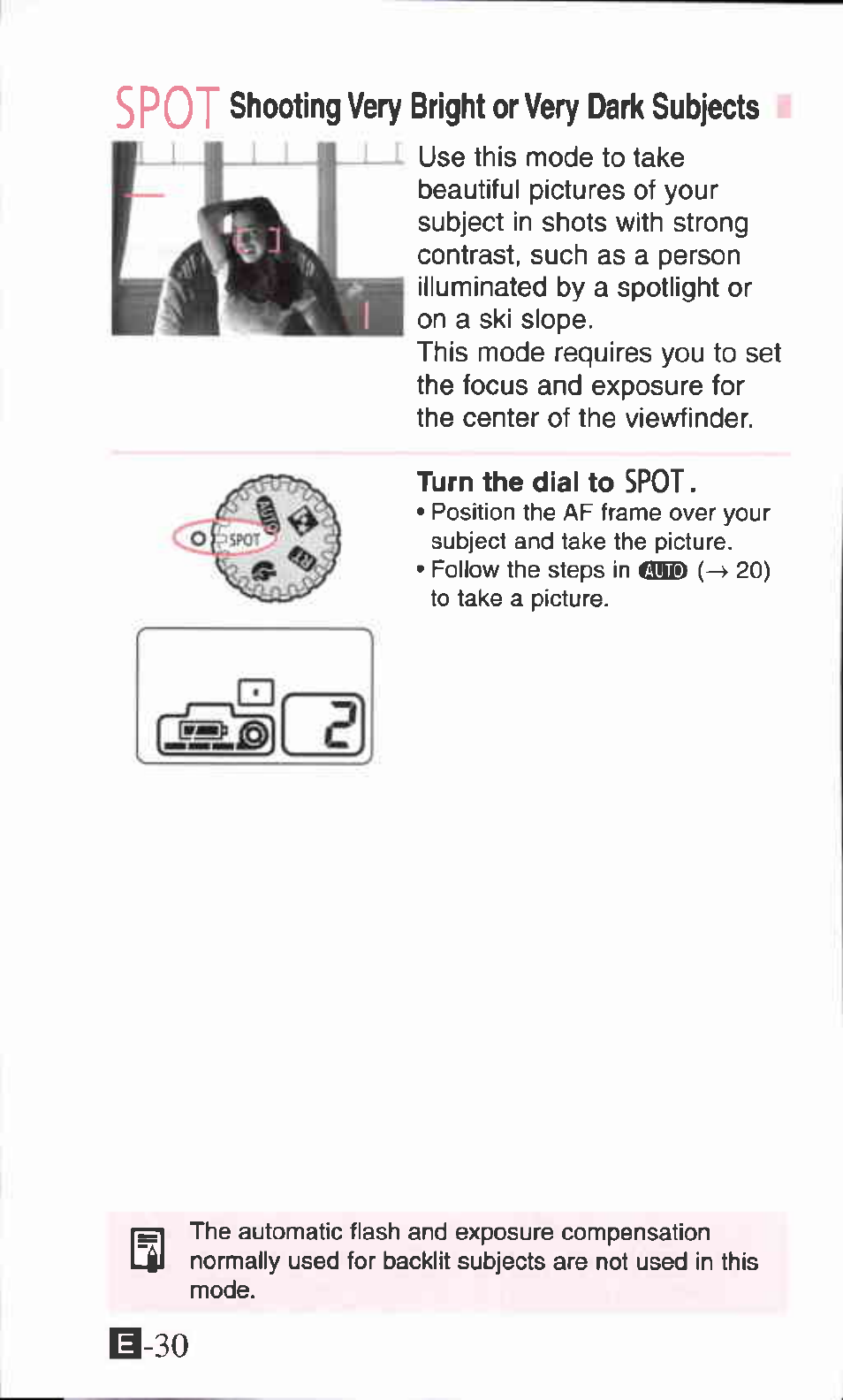 Spot shooting very bright or very dark subjects, Turn the dial to spot, Spot | Canon SURE SHOT 105 ZOOM S User Manual | Page 30 / 51