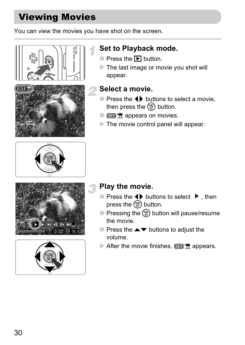 Viewing movies, Watch my movies, Set to playback mode | Select a movie, Play the movie | Canon A2000 IS User Manual | Page 30 / 147