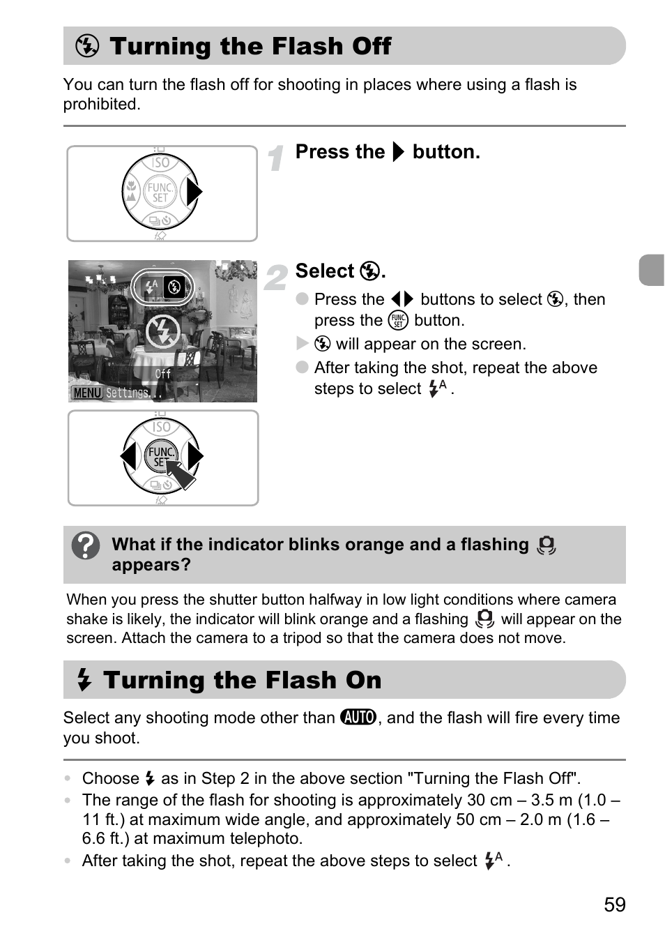 Turning the flash off, Turning the flash on, H turning the flash on | P. 59), Flash, Press the r button. select | Canon A2000 IS User Manual | Page 59 / 147