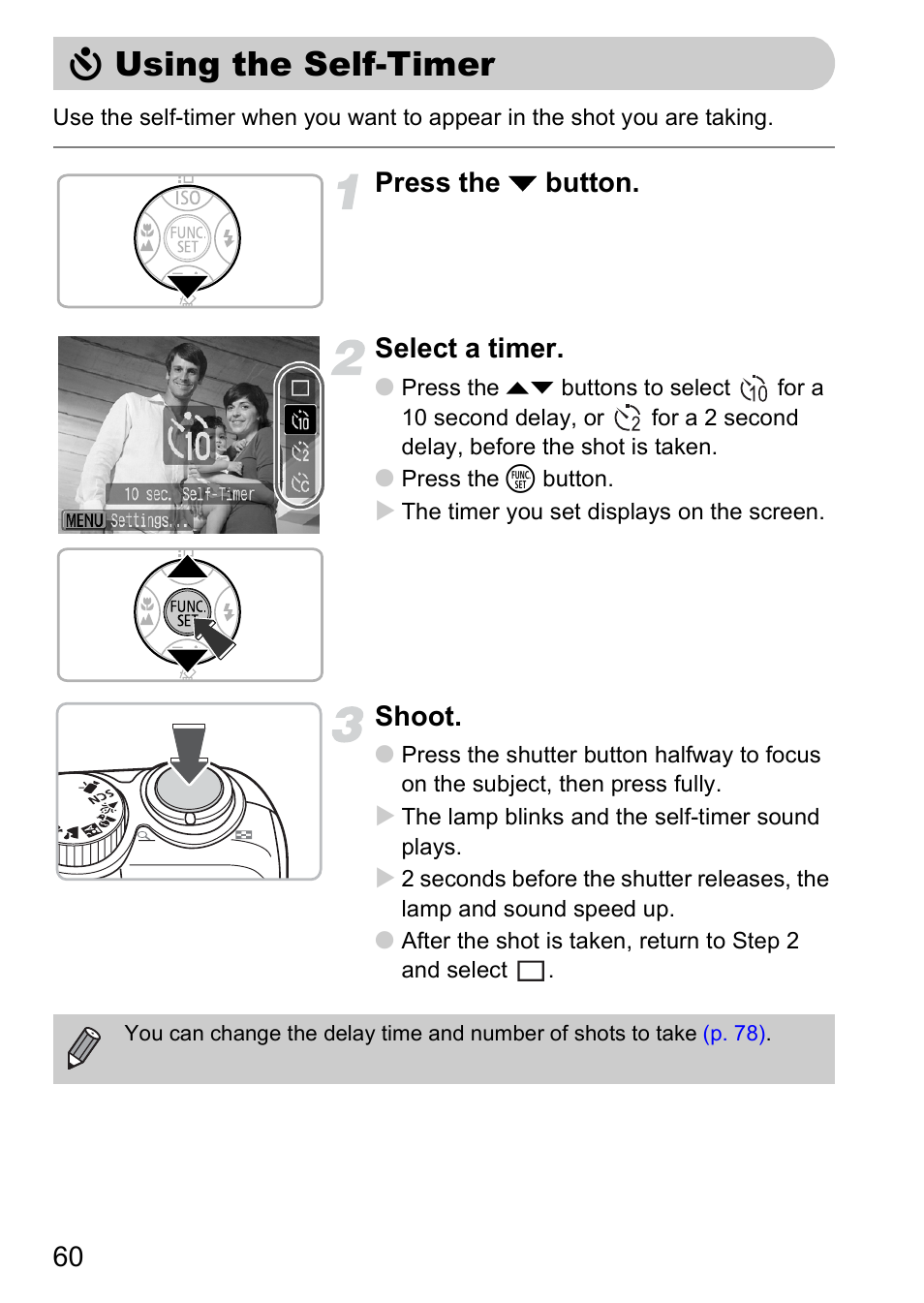 Using the self-timer, Shoot pictures with me in them too (self-timer), Q using the self-timer | Timer), P. 60), Pp. 60, Press the p button. select a timer, Shoot | Canon A2000 IS User Manual | Page 60 / 147