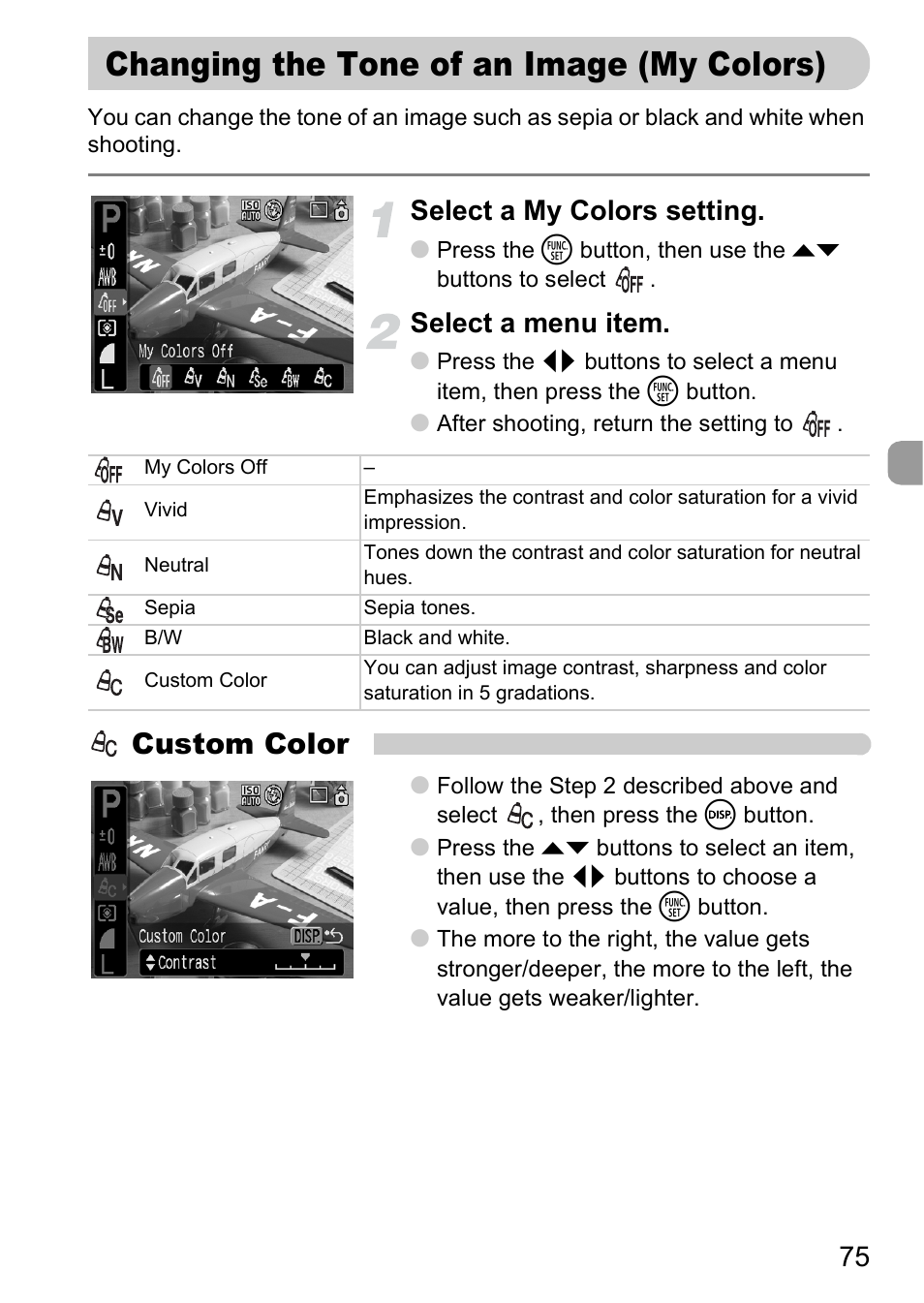 Changing the tone of an image (my colors), Take sepia toned or black and white pictures, Changing the tone of an image | My colors), P. 75), My colors, Custom color, Select a my colors setting, Select a menu item | Canon A2000 IS User Manual | Page 75 / 147