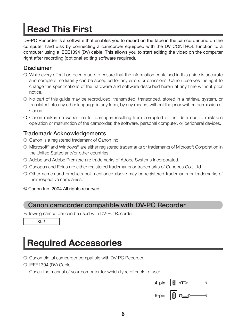 Read this first, Canon camcorder compatible with dv-pc recorder, Required accessories | Canon DVPC RECORDER 1 User Manual | Page 6 / 31