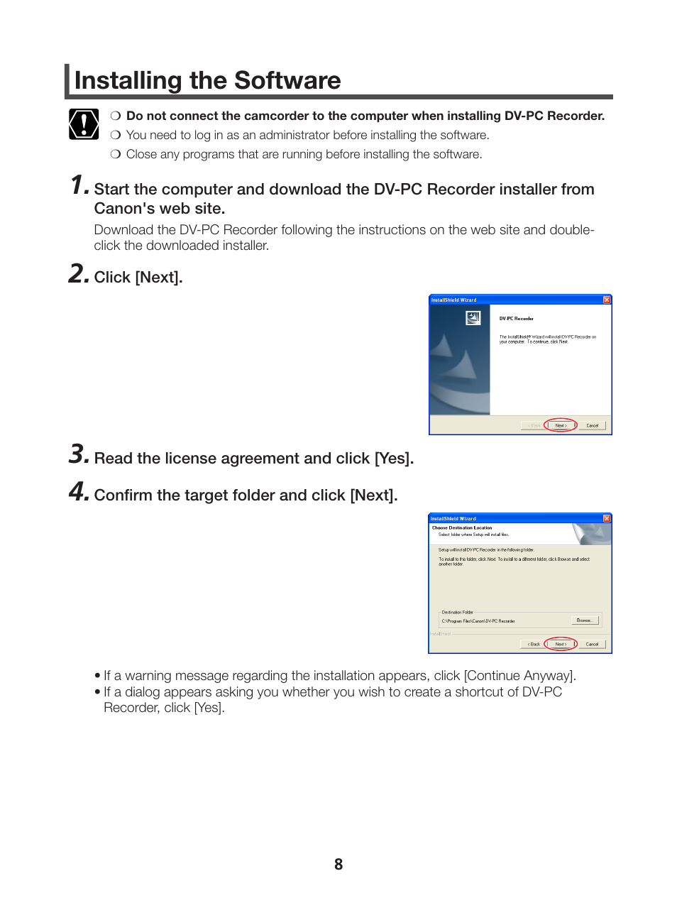 Installing the software | Canon DVPC RECORDER 1 User Manual | Page 8 / 31