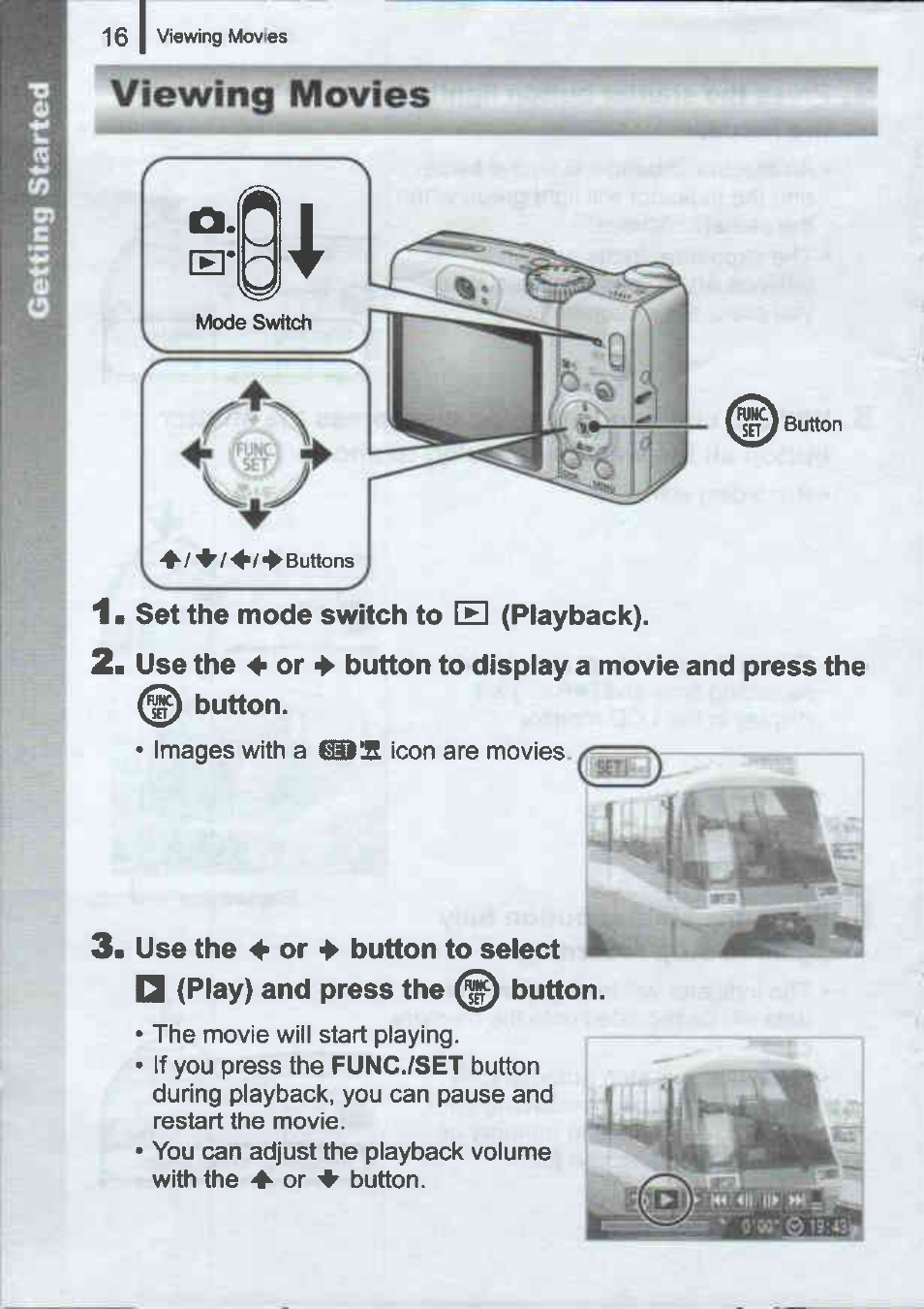 Use the 4 or 4 button to select j, Play) and press the ^ button, Viewing movies | Canon A720IS User Manual | Page 18 / 37