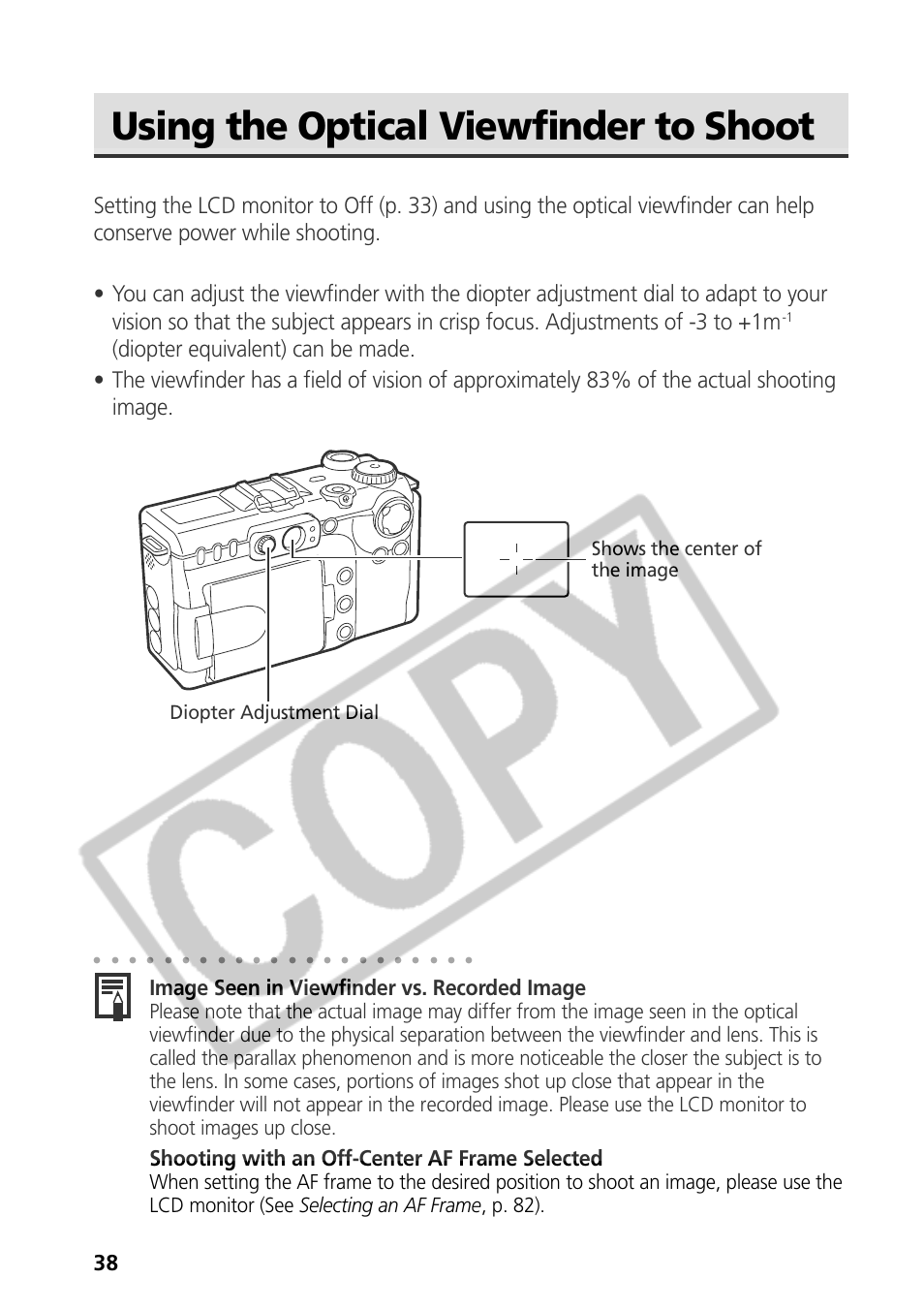 Using the optical viewfinder to shoot, Image seen in viewfinder vs. recorded image, Shooting with an off-center af frame selected | Canon CDI-E075-010 User Manual | Page 44 / 214